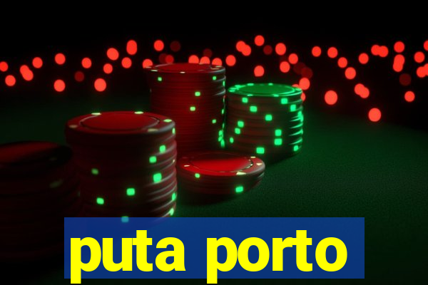 puta porto